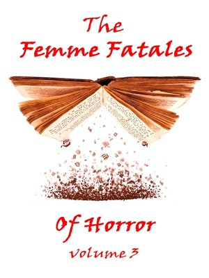 cover image of The Femme Fatales of Horror, Volume 3